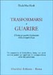 Trasformarsi e guarire