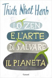 Copertina di Lo zen e l'arte di salvare il pianeta